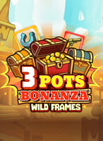 3 Pots Bonanza: Wild Frames