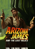 Arizona James and the Lost Relics