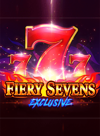 Fiery Sevens Exclusive